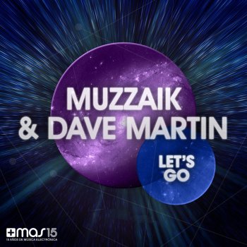 Muzzaik feat. Dave Martin Let's Go - Original Club Mix