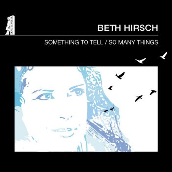 Beth Hirsch Something To Tell