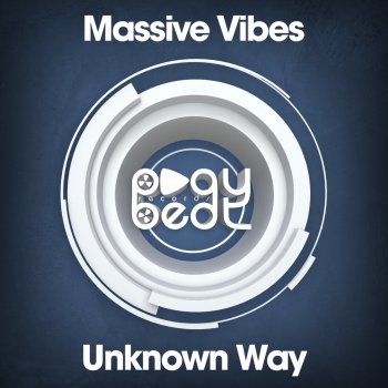 Massive Vibes Unknown Way