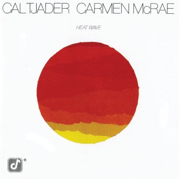 Cal Tjader feat. Carmen McRae Don't You Worry 'Bout a Thing