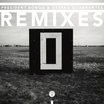 President Bongo feat. Óttar S. 1° Quadrante - Club Version 1