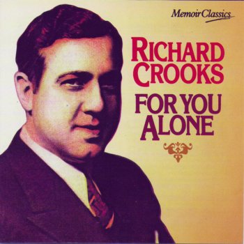 Richard Crooks For You Alone