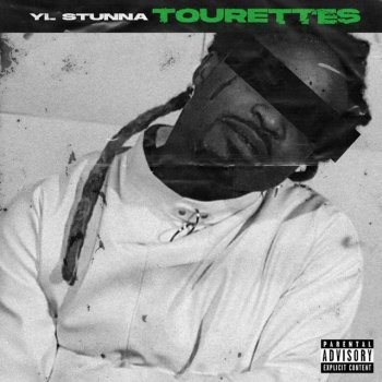 YL Stunna Tourettes