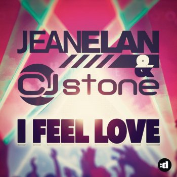 Jean Elan feat. CJ Stone I Feel Love (KOSLIT Remix Edit)