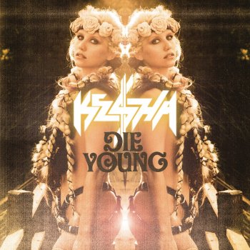 Ke$ha Die Young (Dallas K Radio Edit)