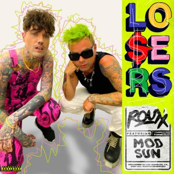 Rouxx feat. MOD SUN LO$ERS (feat. Mod Sun)