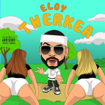 Eloy feat. DJ Memo Twerkea