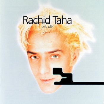 Rachid Taha Olé, Olé
