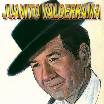 Juanito Valderrama Vengo De Tierra De Oriente