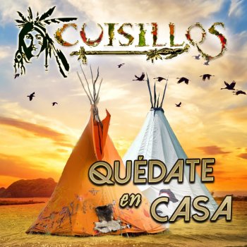 Cuisillos Quédate En Casa (feat. La Inolvidable Agua de la Llave, La Imponente Vientos de Jalisco & Sonora Mermelada)