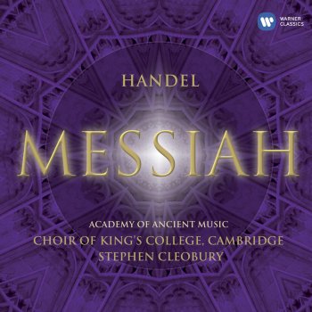 Choir of King's College, Cambridge feat. Stephen Cleobury Messiah HWV 56, PART 2: Let all the angels of God (chorus: Allegro)