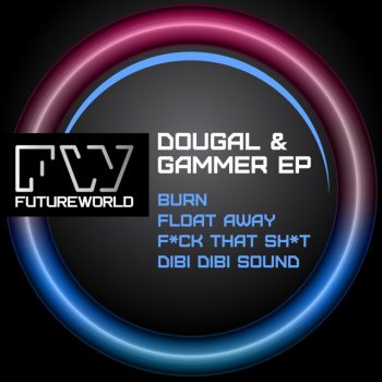 Dougal & Gammer Burn - Original Mix