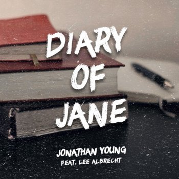 Jonathan Young feat. Lee Albrecht Diary of Jane