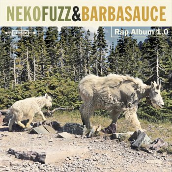 Barbasauce feat. Neko Fuzz Hometown