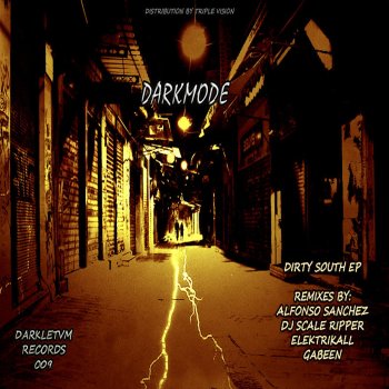Darkmode feat. Elektrikall Dirty South - Elektrikall Remix