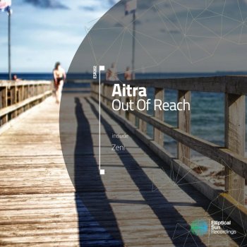 Aitra feat. Zeni Out Of Reach - Zeni Remix