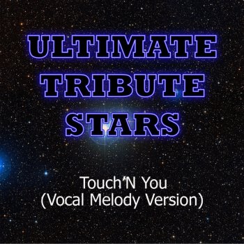 Ultimate Tribute Stars Rick Ross Feat. Usher - Touch'n You (Vocal Melody Version)