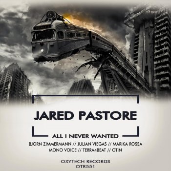 Jared Pastore All I Never Wanted (Mono Voice Remix)