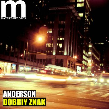 Anderson Dobriy Znak - Original Mix