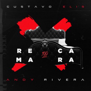 Gustavo Elis feat. Andy Rivera Recamara