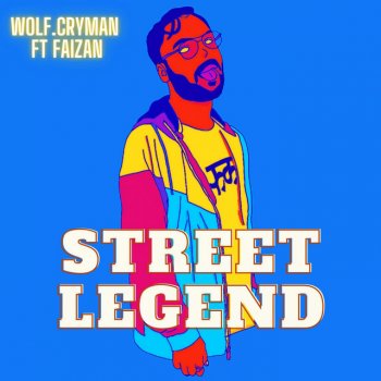 wolf.cryman feat. Faizan Street Legend