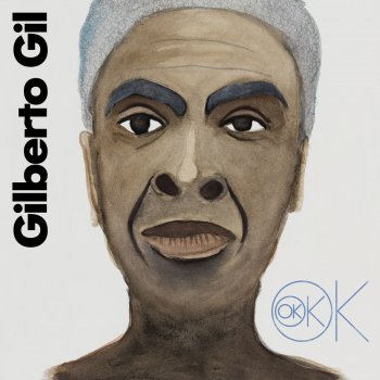 Gilberto Gil OK OK OK