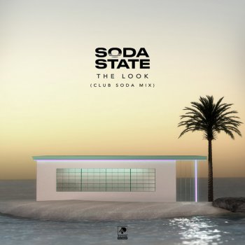 Soda State The Look (Club Soda Mix)