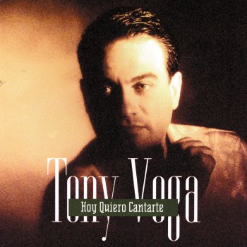 Tony Vega Hoy Querio Cantarte