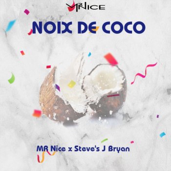 Mr Nice feat. Steves J. Bryan Noix De Coco - AfroBeat
