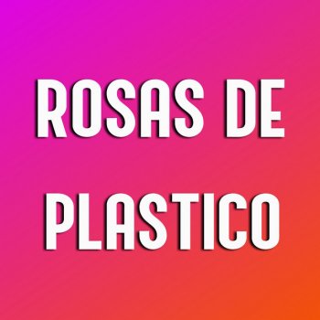 Diego Silva Rosas de plastico