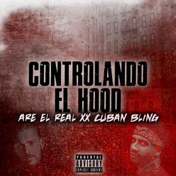 Are el Real Controlando el Hood (feat. Cuban Bling)