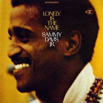 Sammy Davis, Jr. Lonely Is the Name