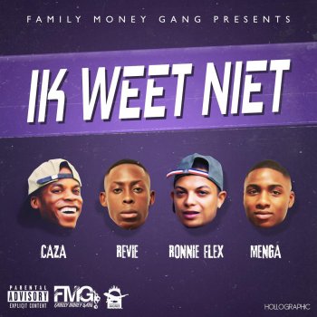 Fmg, Ronnie Flex & Caza Ik Weet Niet (feat. Ronnie Flex & Caza)
