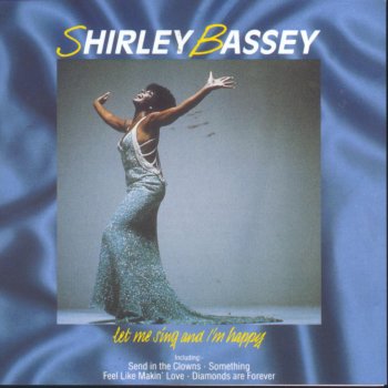 Shirley Bassey Until It's Time For You To Go
