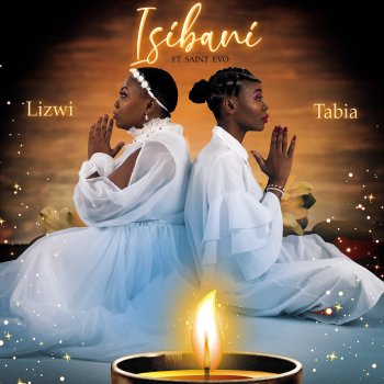 Lizwi feat. Tabia & Saint Evo Isibani