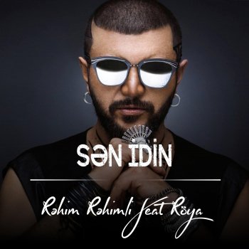 Rehim Rehimli Sən İdin (feat. Röya)
