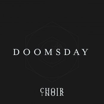 Choir Noir Doomsday