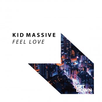 Kid Massive Feel Love (Radio Edit)