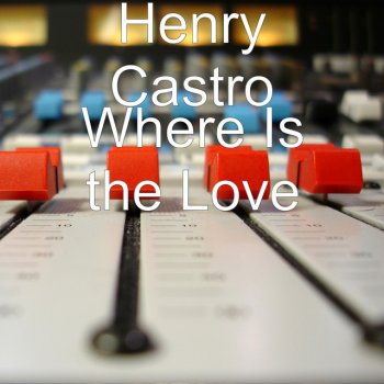 Henry Castro Where Is the Love ( Merengue)