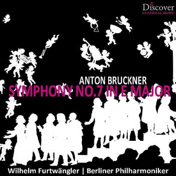 Berliner Philharmoniker feat. Wilhelm Furtwängler Symphony No. 7 in E Major: I. Allegro moderato