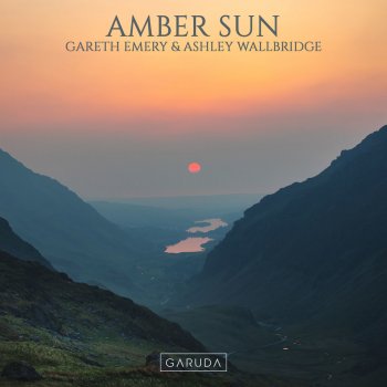 Gareth Emery & Ashley Wallbridge Amber Sun (Extended Mix)