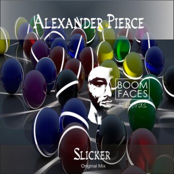 Alexander Pierce Slicker - Original Mix