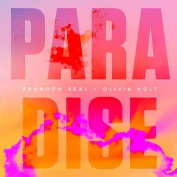 Brandon Beal feat. Olivia Holt Paradise