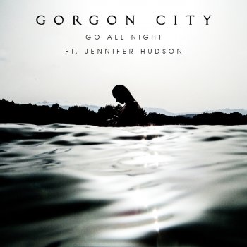 Gorgon City Feat. Jennifer Hudson Go All Night - Booka Shade Remix