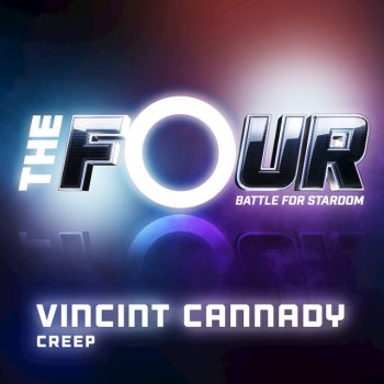 VINCINT Creep (The Four Performance)