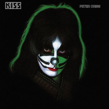 Peter Criss Kiss the Girl Goodbye