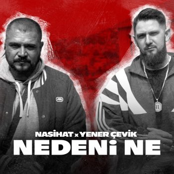 Nasihat Nedeni Ne (feat. Yener Çevik)