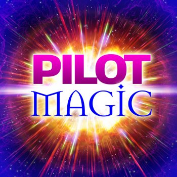 Pilot Magic (Galactic Remix)