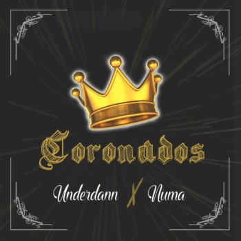 Underdann feat. Numa Coronados