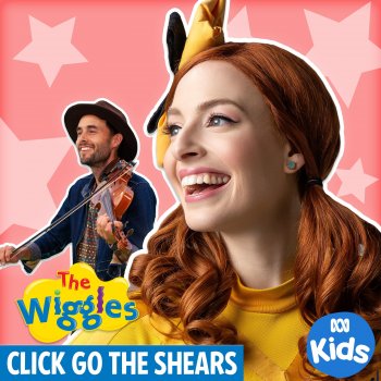 The Wiggles feat. The East Pointers Click Go the Shears (feat. The East Pointers)